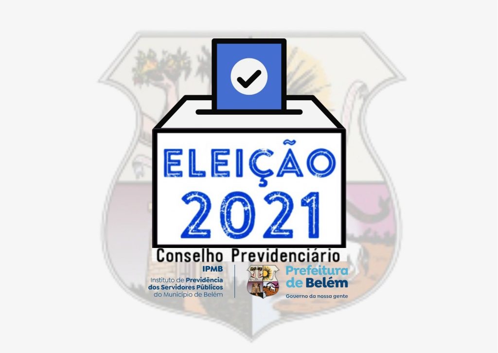 Eleição 2021 Conselho Previdenciário-IPMB RPPS (1)