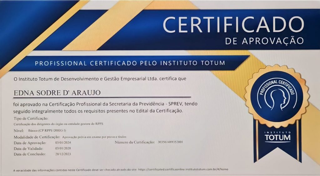 Certificação profissional conquistada pela Previdência Municipal.